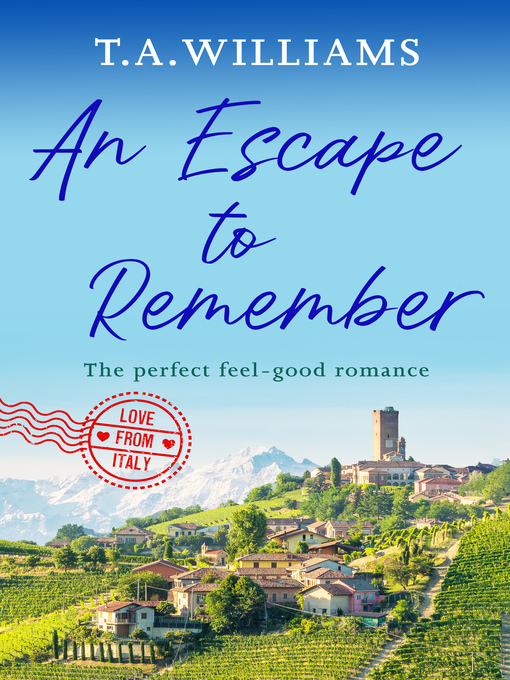 Title details for An Escape to Remember by T.A. Williams - Available